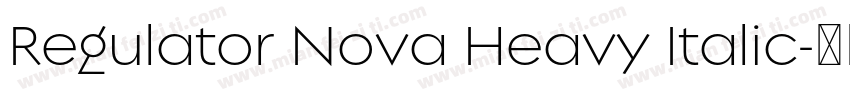 Regulator Nova Heavy Italic字体转换